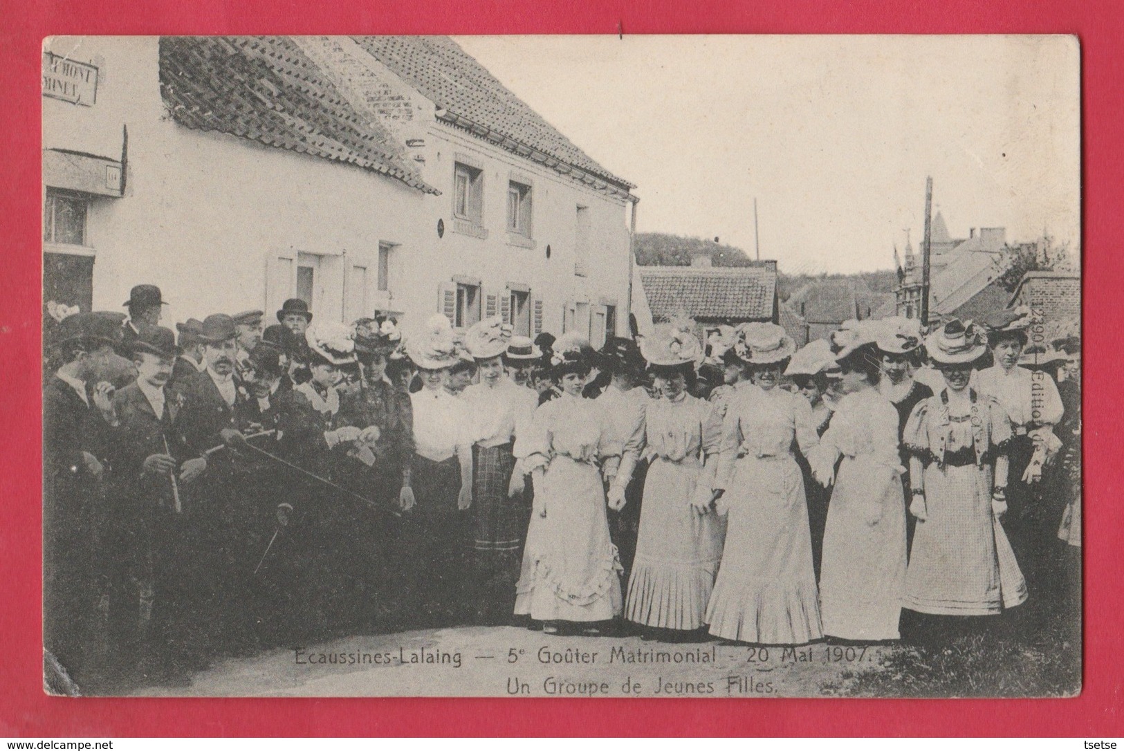 Ecaussines-Lalaing - 5e Goûter Matrimonial, 20 Mai 1907 - Un Groupe De Jeunes Filles ( Voir Verso , Unique Sur Le Site ) - Ecaussinnes