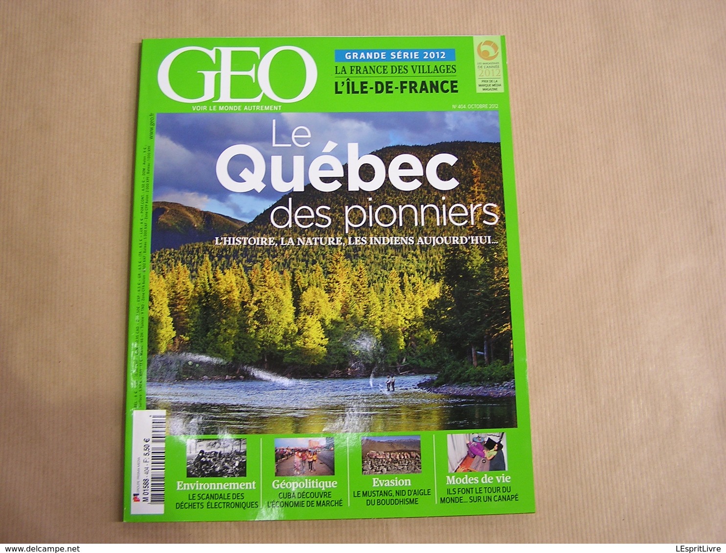 GEO Magazine N° 404 Géographie Voyage France Monde Québec Environnement Déchets Electroniques Cuba Bouddhisme Mode - Tourisme & Régions