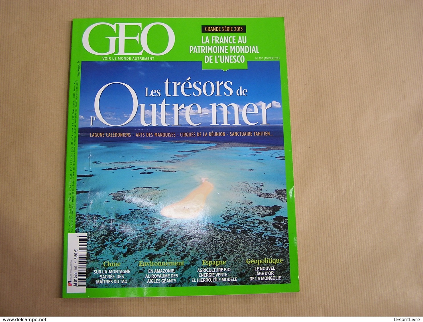 GEO Magazine N° 407 Géographie Voyage France Monde Chine Outre Mer Iles Réunion Marquises Tahiti Amazonie Mongolie Bio - Tourisme & Régions