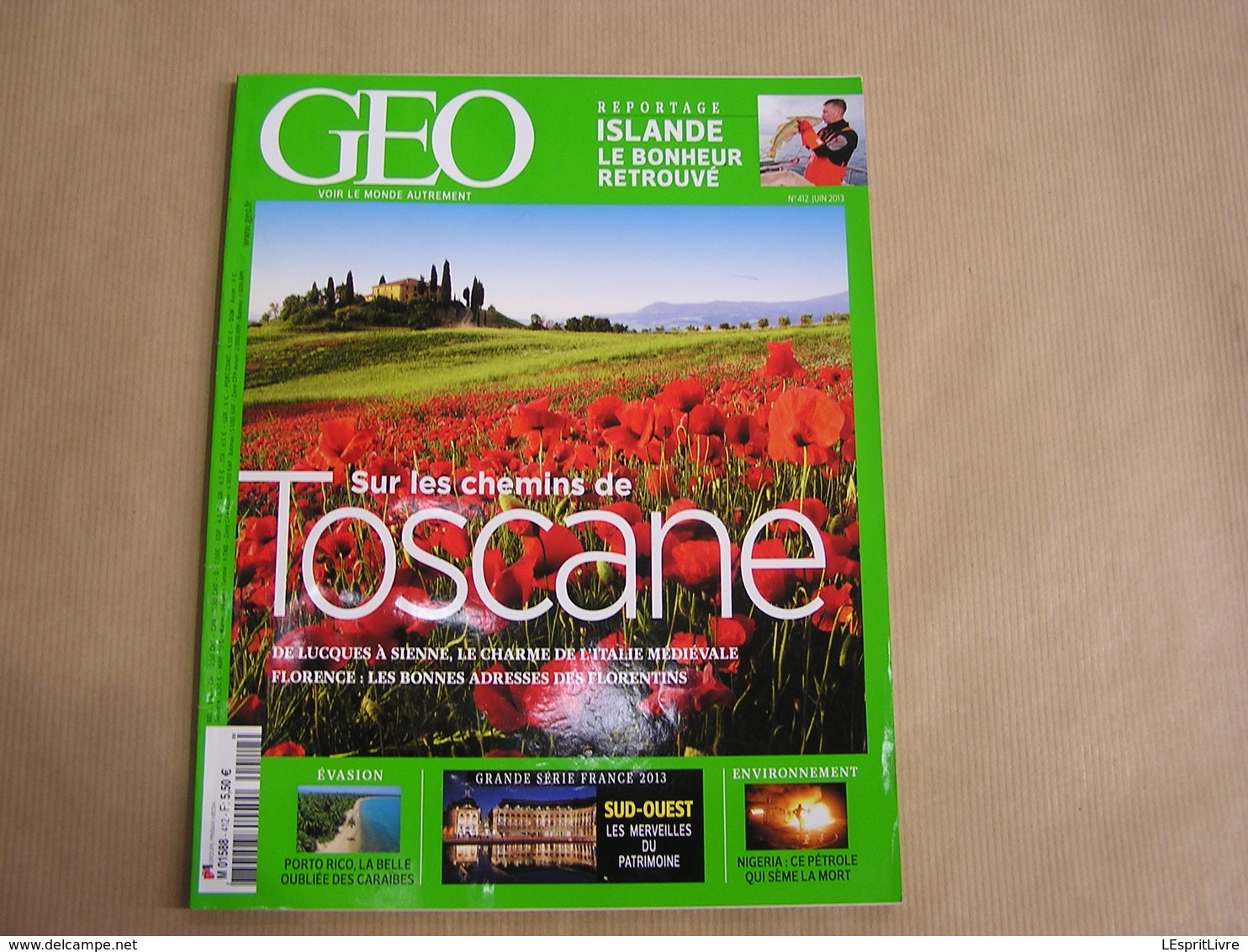 GEO Magazine N° 412 Géographie Voyage France Monde Italie Médiévale Toscane Amérique Porto Rico Nigéria Pétrole Islande - Toerisme En Regio's