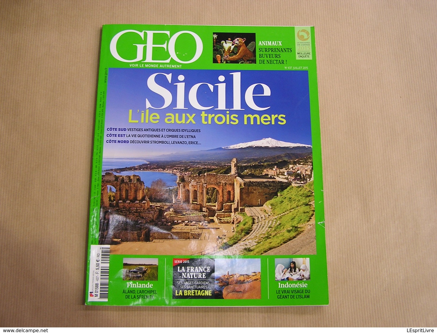 GEO Magazine N° 437 Géographie Voyage Monde Sicile Bretagne Finlande Indonésoie Animaux Surprenants Buveurs Nectar - Tourisme & Régions