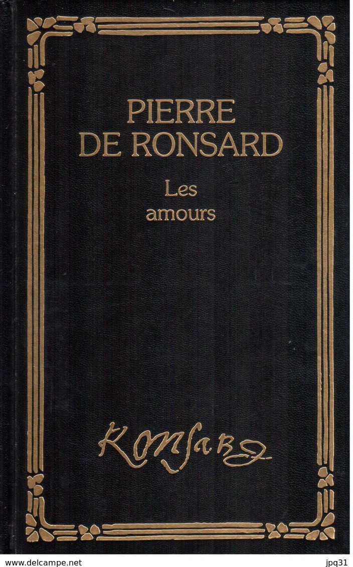 Pierre De Ronsard - Les Amours - Relié - Auteurs Français