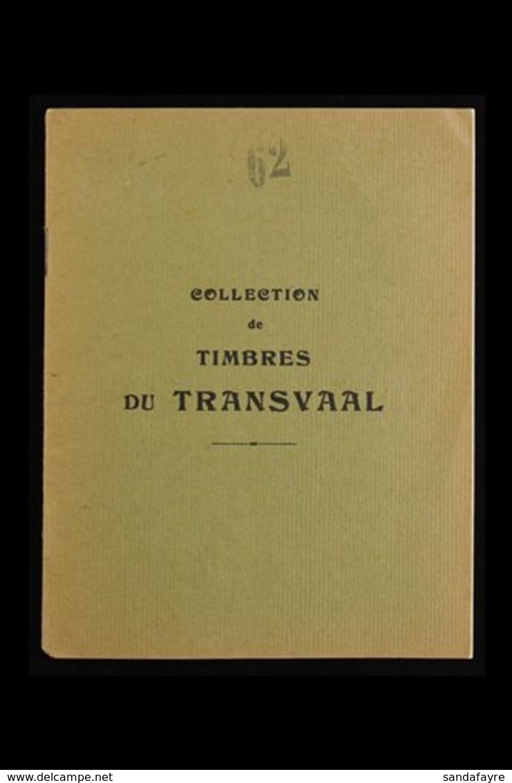 TRANSVAAL - HOW THE REPRINTS WERE SOLD! An Old 8- Page Booklet "Collection De Timbres Du Transvaal" Containing 62 Differ - Non Classés