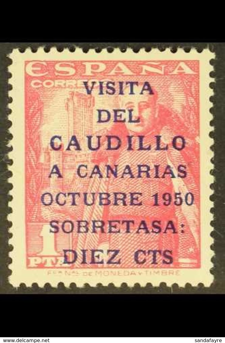 1950 10c On 1p Rose-carmine General Franco's Visit To Canary Islands With "CAUDILLO" 16½mm Long, SG 1150A, Fine Mint. Fo - Otros & Sin Clasificación