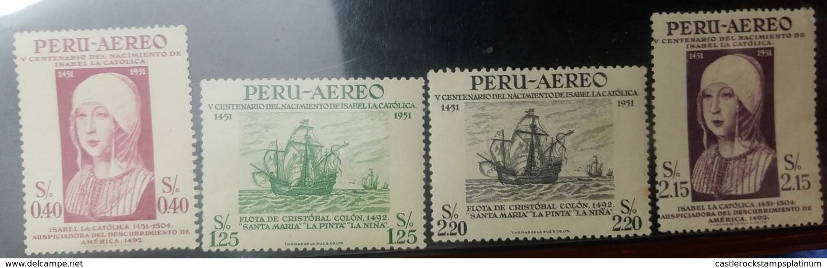 O) 1951 PERU, QUEEN ISABELLA I OF SPAIN-SCT C123 40c -SCT C125 2.15s- FLEET OF COLUMBUS SCT C124 1.25s -SCT C126 2.20s, - Peru