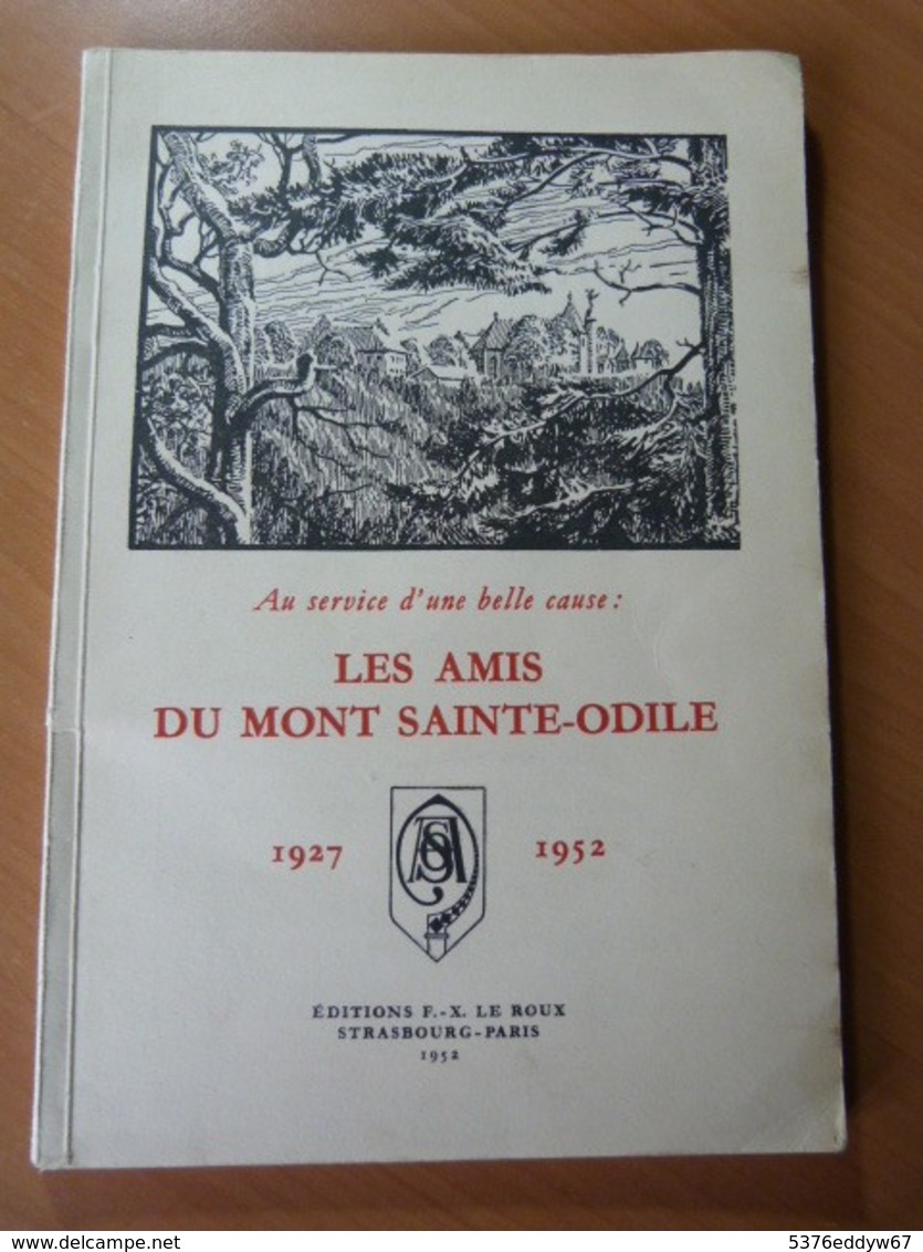 Les Amis Du Mont Sainte-Odile 1927-1952 Kuven. Nuss. Spindler. Ritleng - 1901-1940