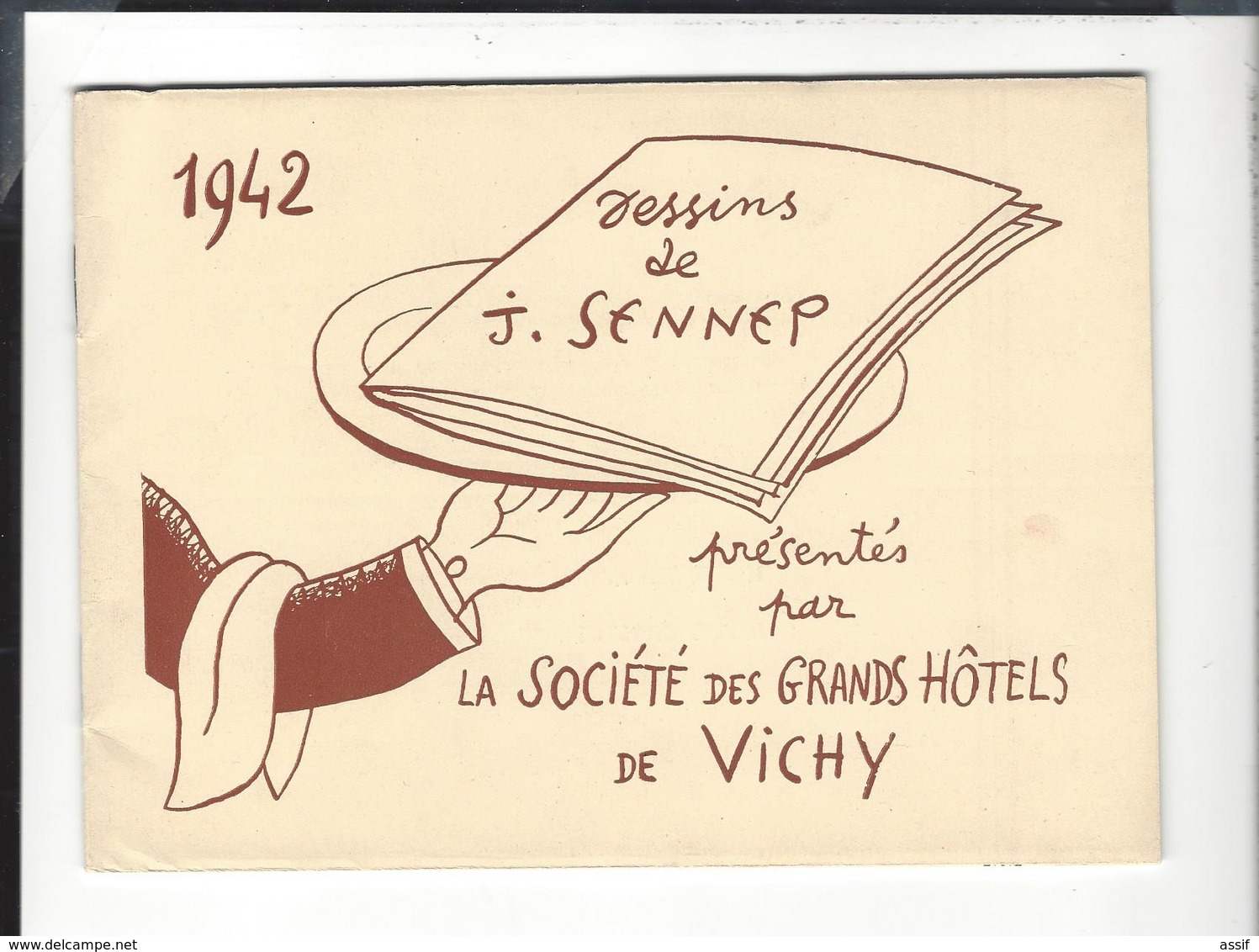 1942  DESSINS De SENNEP Société Des Grands Hôtels De Vichy  , Br. Couv. + 30 P  ( 16 Illustr. ) - Autres & Non Classés