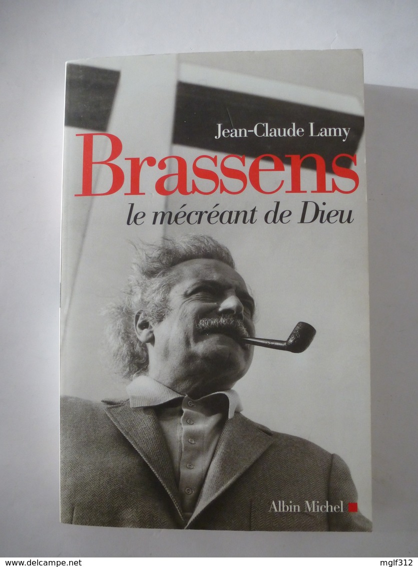 GEORGES BRASSENS : Le Mécréant De Dieu De Jean-Claude Lamy - Edition De 2004 - Détails Sur Les Scans. - Musique