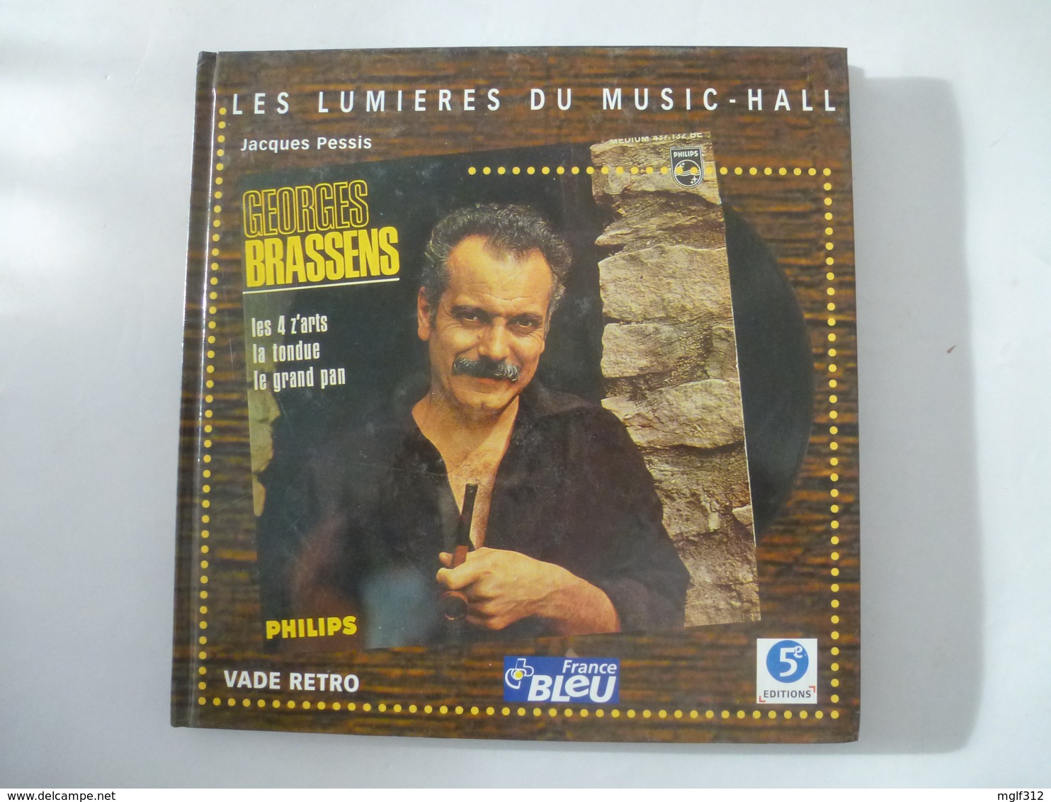 GEORGES BRASSENS : LUMIERES DU MUSIC-HALL  De Jacques PESSIS - Edition De 2001 - Détails Sur Les Scans. - Musique