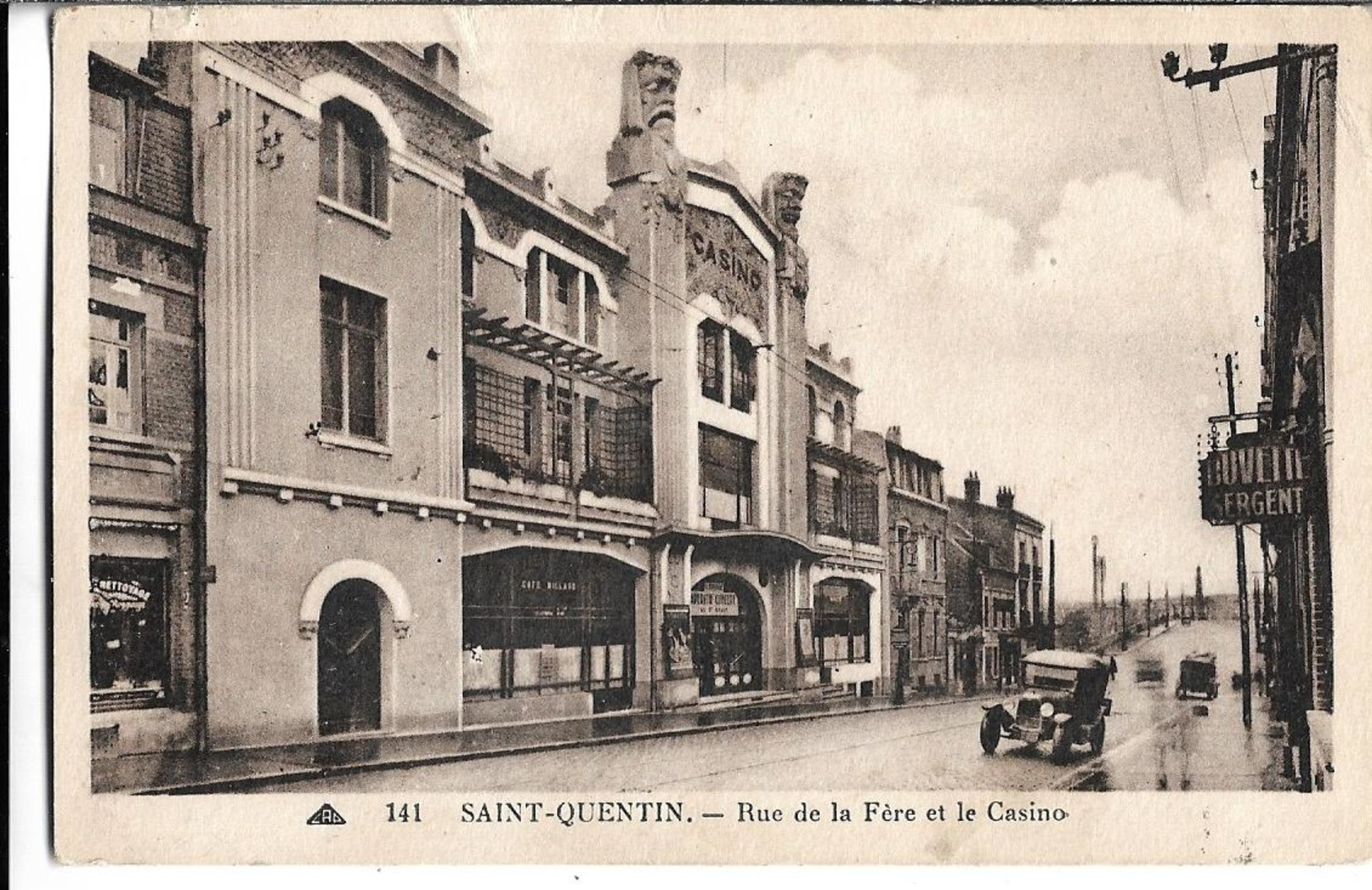 CPSM  En  PF  Et  En  NB   De  SAINT-QUENTIN (02)  -  Rue  De  La  Fère  Et  Le  Casino   //   TBE - Saint Quentin