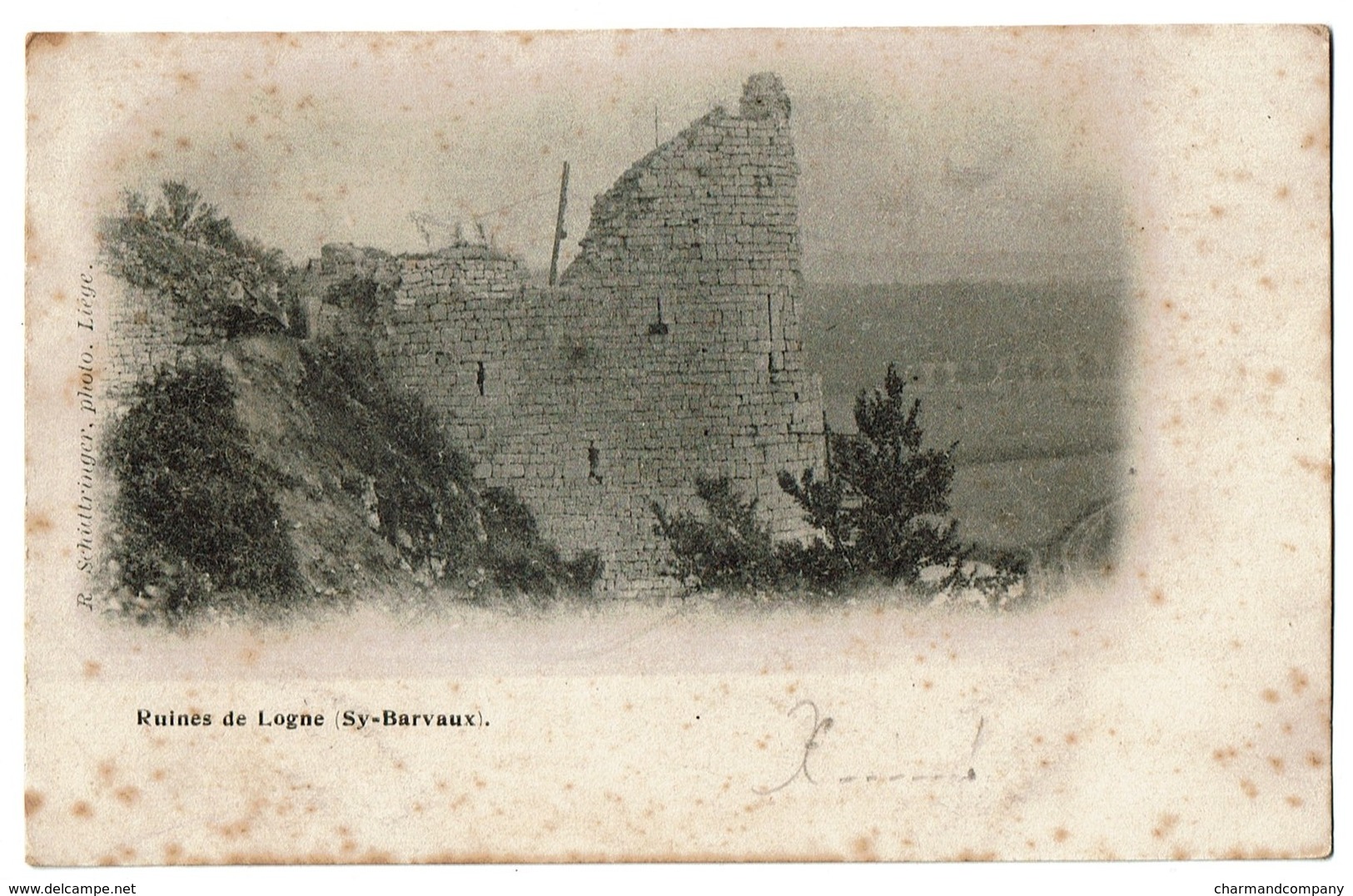 Ruines De Logne (Sy-Barvaux) - Circulée - Edit. R. Schüttringer Liège - 2 Scans - Ferrieres