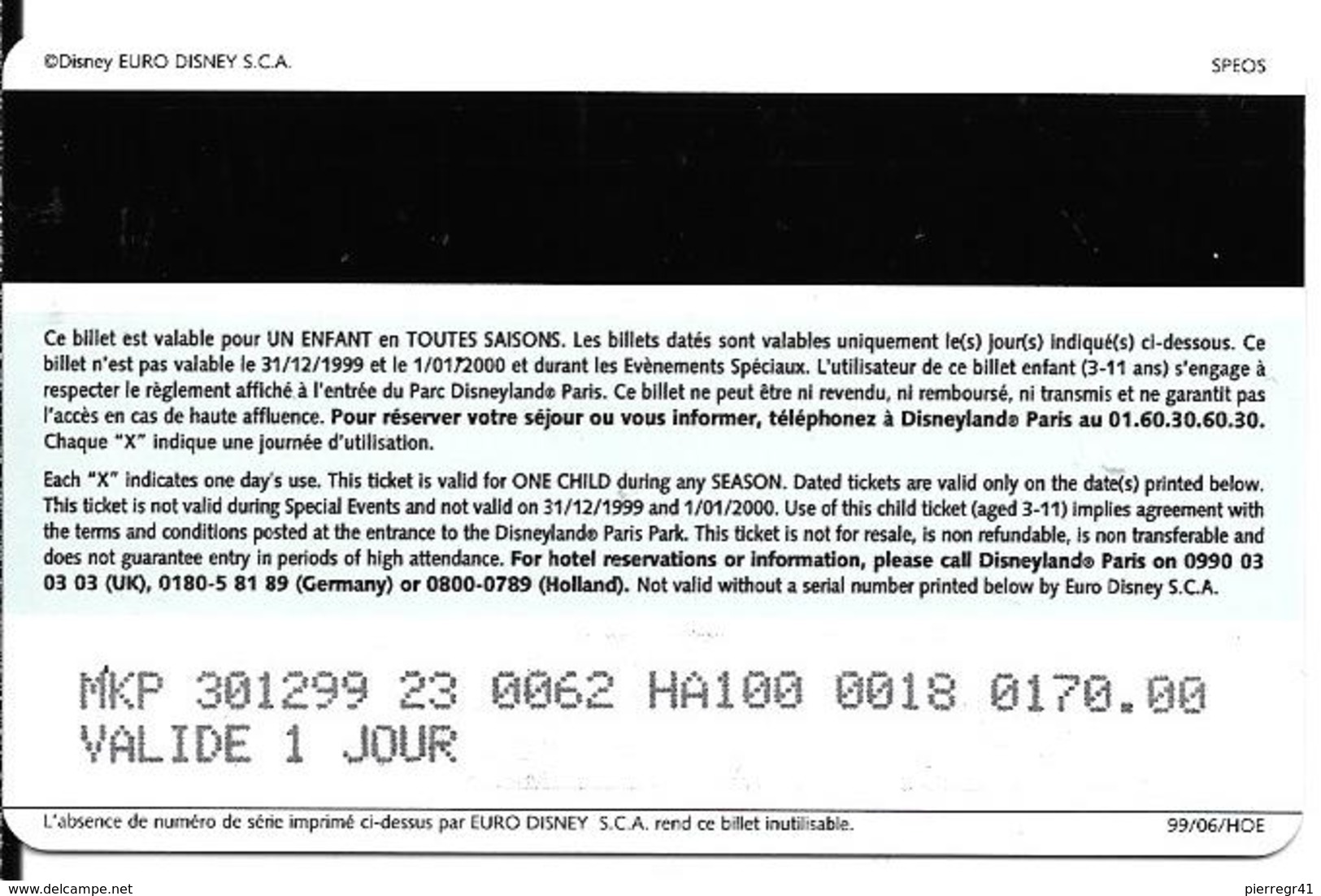 PASS--DISNEY-DISNEYLAND PARIS-1999-CHERIE J AI RETRECI LE PUBLIC-ENFANT-SPEOS-99/06/HOE-TBE-RARE - Passeports Disney