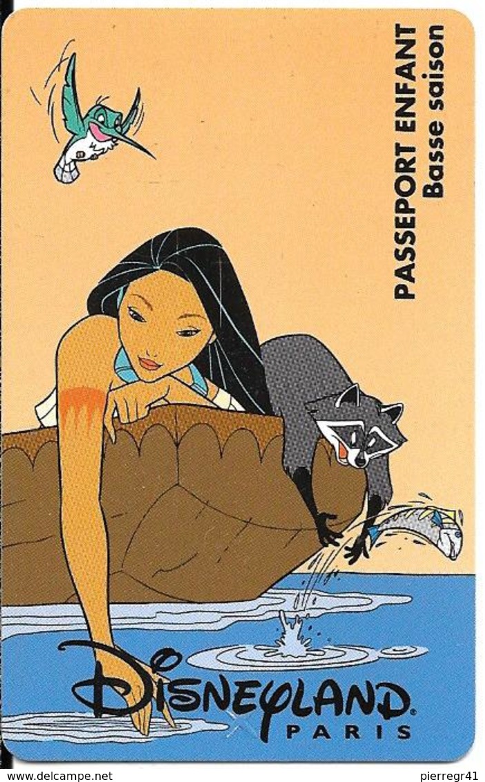 PASS--DISNEY-DISNEYLAND PARIS-1996-PONCAHONTAS-ENFANT-V°SPEOS-S 109543-vertical A Droite-VALIDE 1 JOUR SAISON BASSE-TBE - Passeports Disney