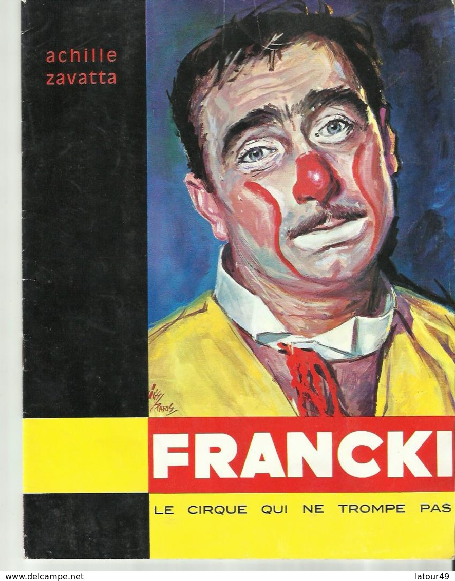 PROGRAME CIRQUE FRANCKI   1964  ACHILLE ZAVATTA  22 PAGES - Programmes