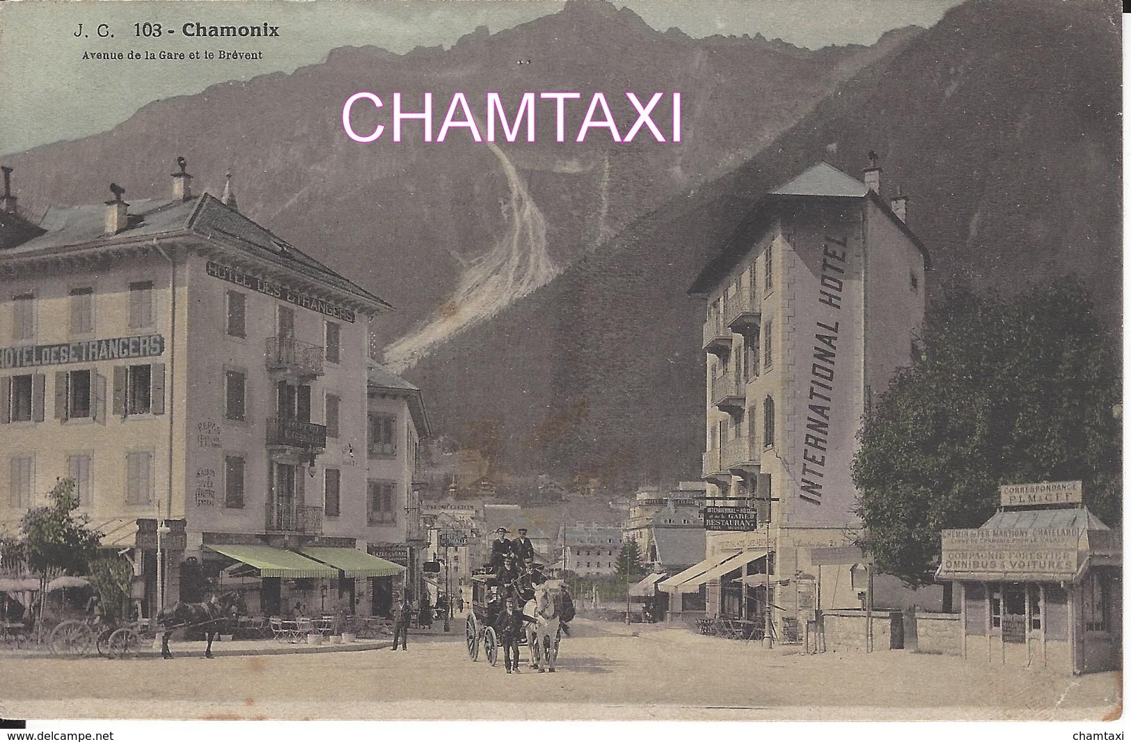 74 CHAMONIX MONT BLANC HÔTELS DES ETRANGERS ET INTERNATIONAL AVENUE DE LA GARE CARTE COLORISEE Editeur J C 103 - Chamonix-Mont-Blanc