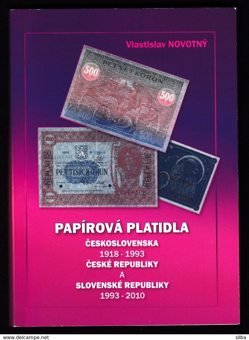 2010 / Paper Money Catalogue 1918 - 2010 / Czechoslovakia, Czech Republic, Slovakia / Papirova Platidla - Livres & Logiciels