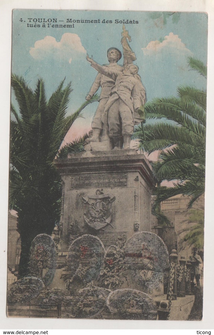 MILITARIA - TOULON VAR, MONUMENT DES SOLDATS TUES A L ENNEMI - PHOTOTYPIE J. DOL TOULON - VOIR LE SCANNER - Documents