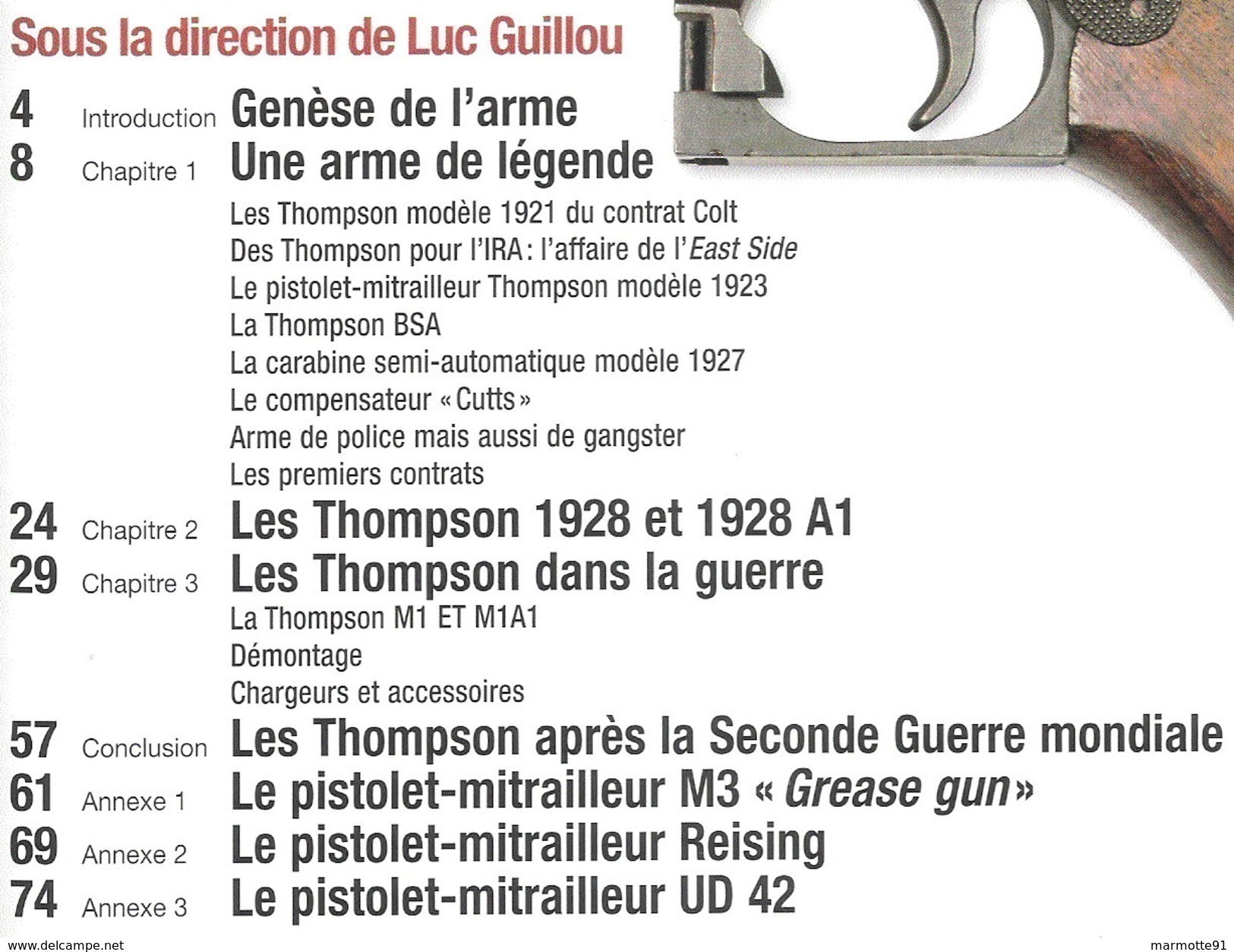 LES PM AMERICAINS 1919 1950 THOMPSON GREASE GUN REISING UD42 GAZETTE DES ARMES HS 20 GUIDE COLLECTION - Armes Neutralisées