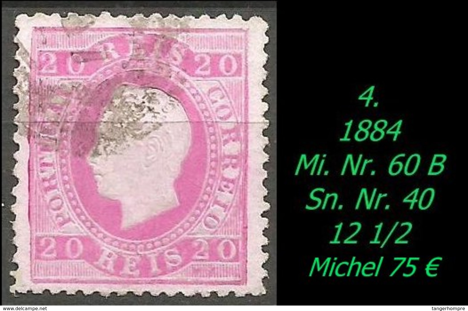 Portugal - 1884 - Mi. Nr. 60 B - Sn. Nr. 40 - Gezähnt 12 1/2 - Gebruikt