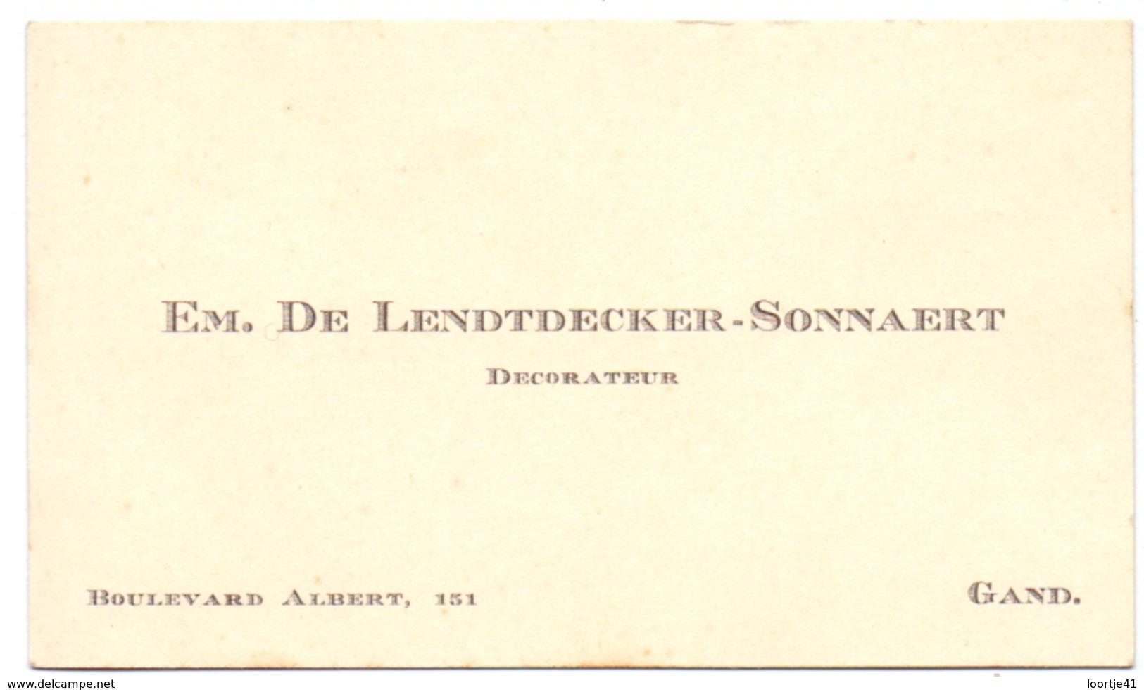 Visitekaartje - Carte Visite - Decorateur Em. De Lendtdecker - Sonnaert - Gent - Cartes De Visite