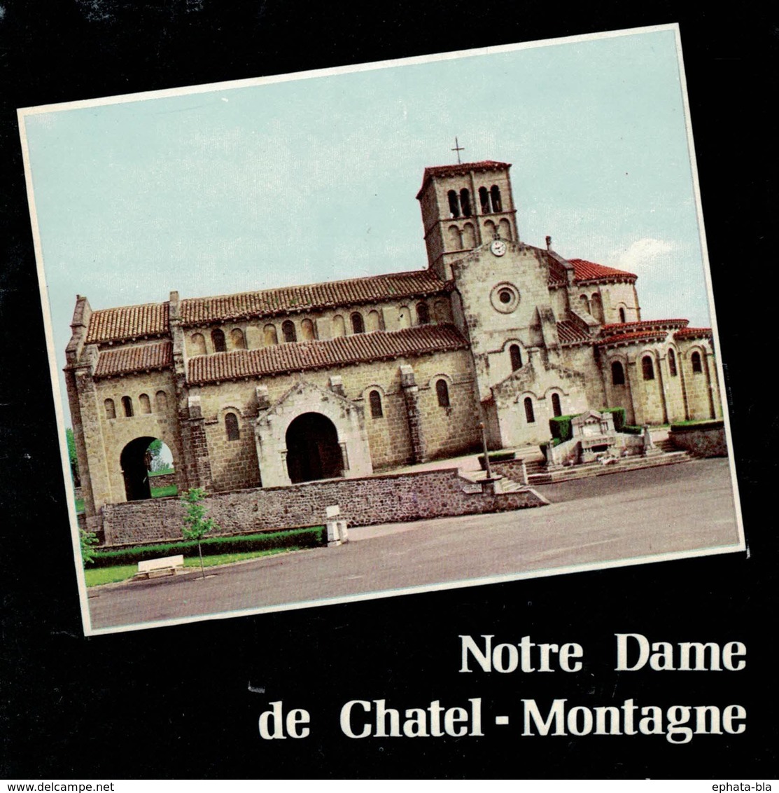 Chatel-Montagne. L'église Notre-Dame. - Auvergne