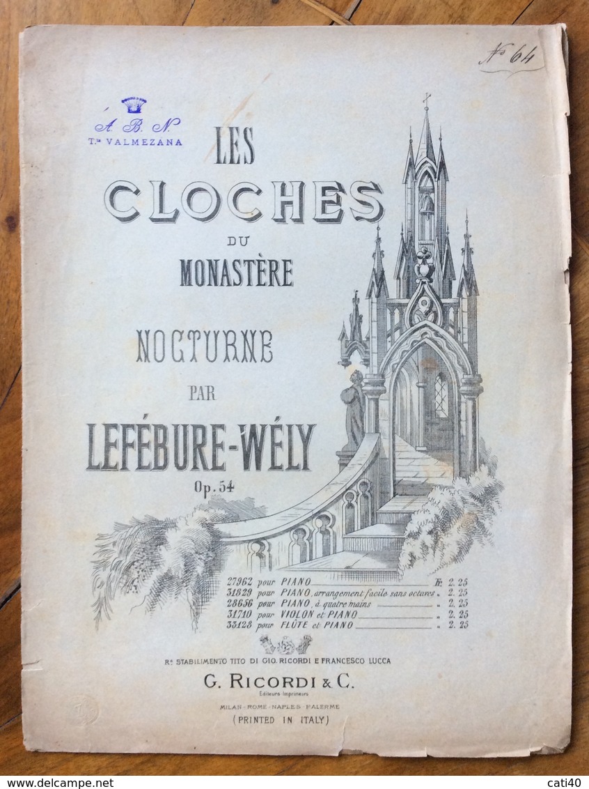 SPARTITO MUSICALE VINTAGE  LES CLOCHES DU MONASTYERE Notturno Di LEFEBURE-WELY  G.RICORDI &C.  EDITORE - Musica Popolare