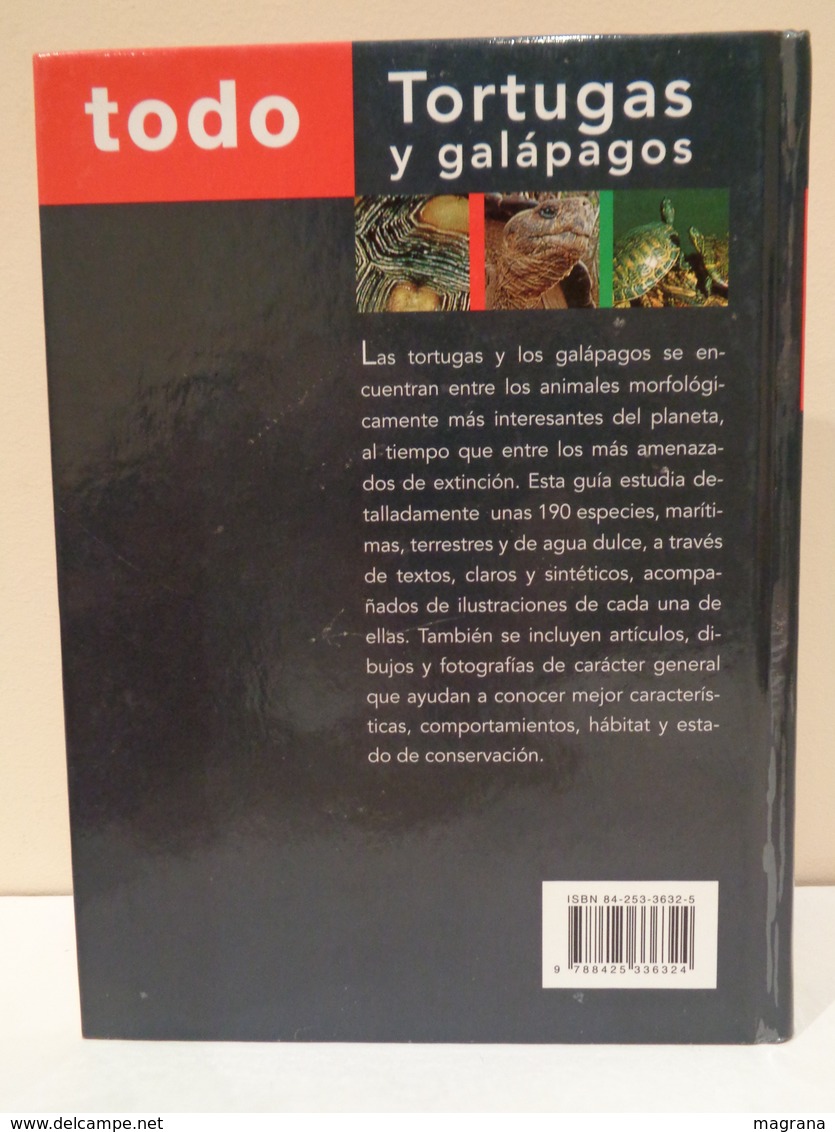 Libro: Todo TORTUGAS Y GALÁPAGOS. Autor Vicenzo Ferri. Ed. Grijalbo Año 2001. - Ciencias, Manuales, Oficios