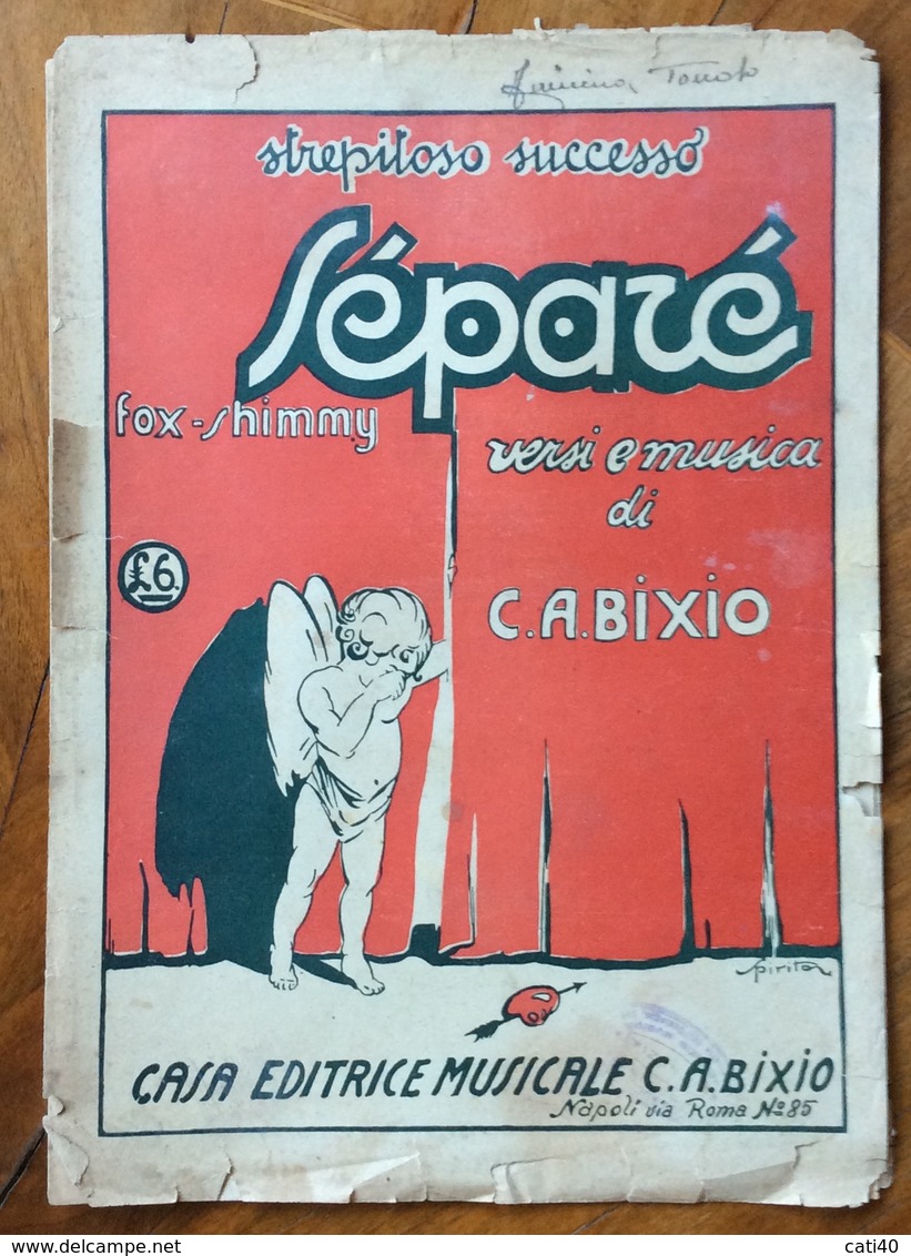 SPARTITO MUSICALE VINTAGE  SEPARE'   Di C.A.BIXIO CASA EDITRICE MUSICALE DI C.A.BIXIO NAPOLI - Volksmusik