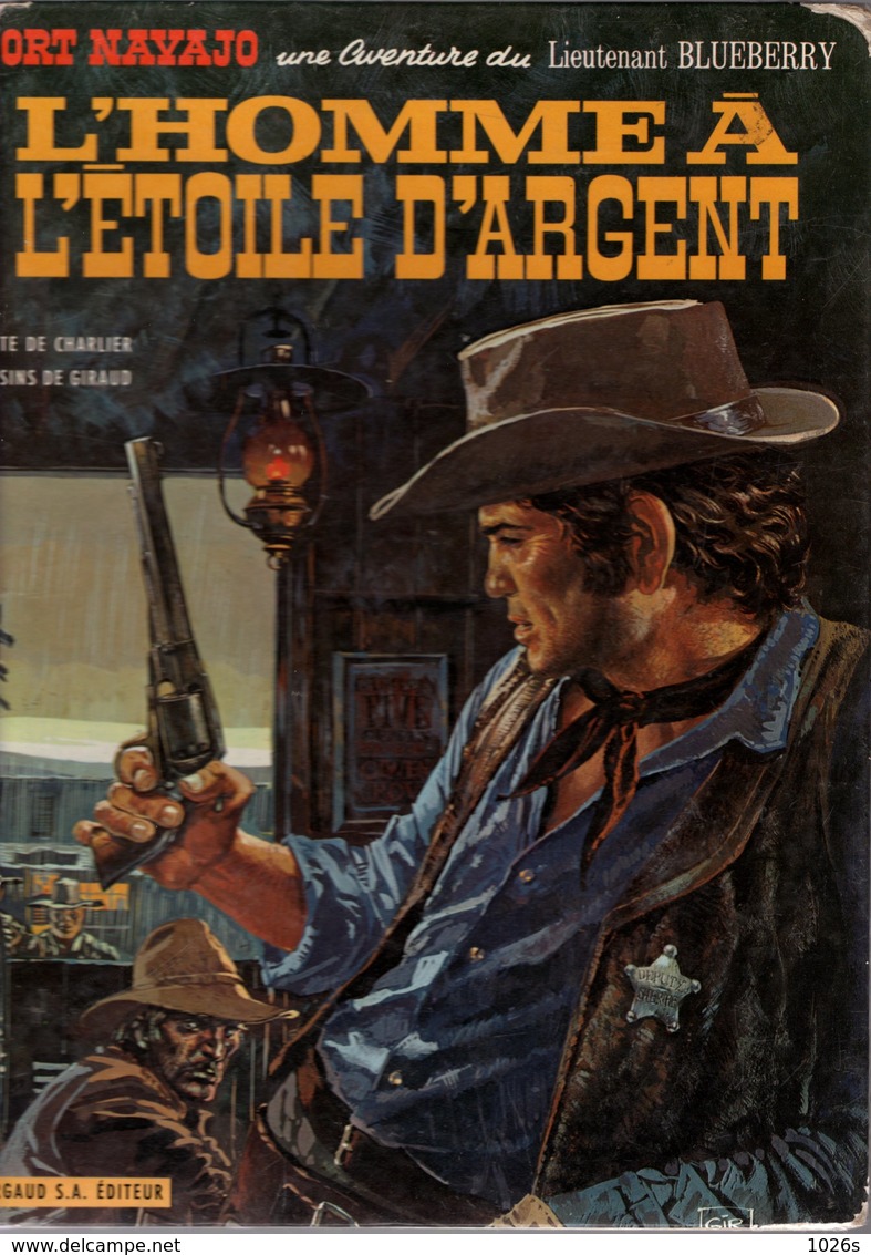 B.D.BLUEBERRY - L'HOMME A L'ETOILE D'ARGENT - E.O. 1969 - Blueberry