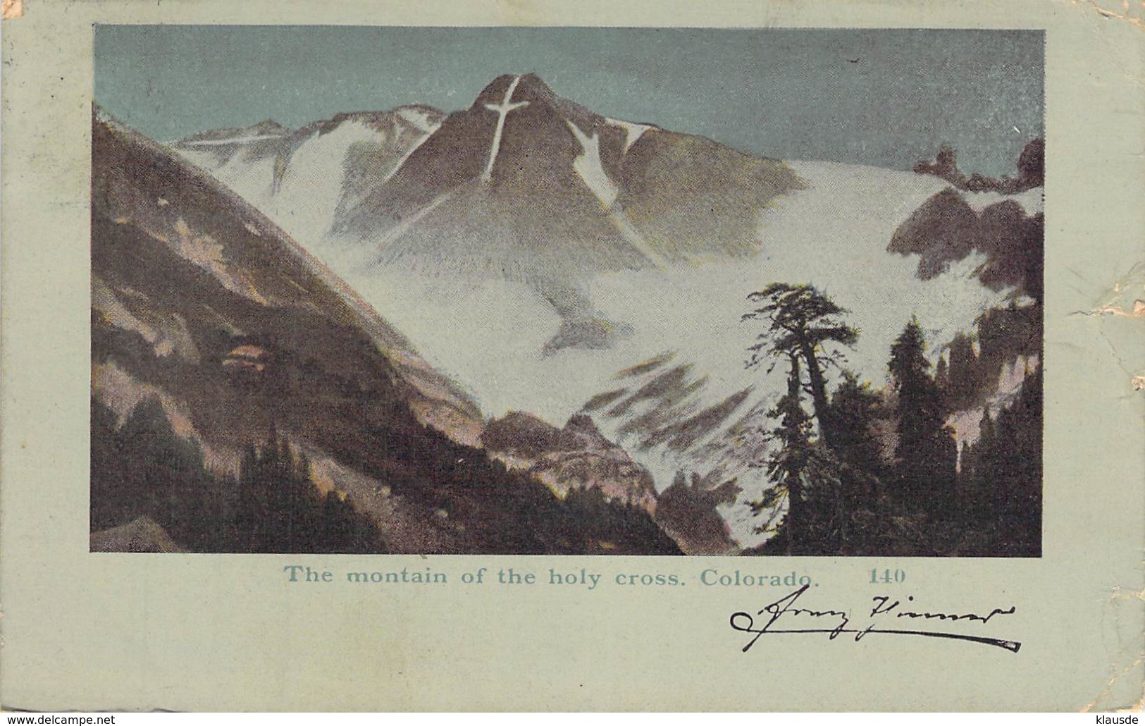 The Mountai Of The Holy Cross.Colorado 1899 AKS - Gruss Aus.../ Grüsse Aus...