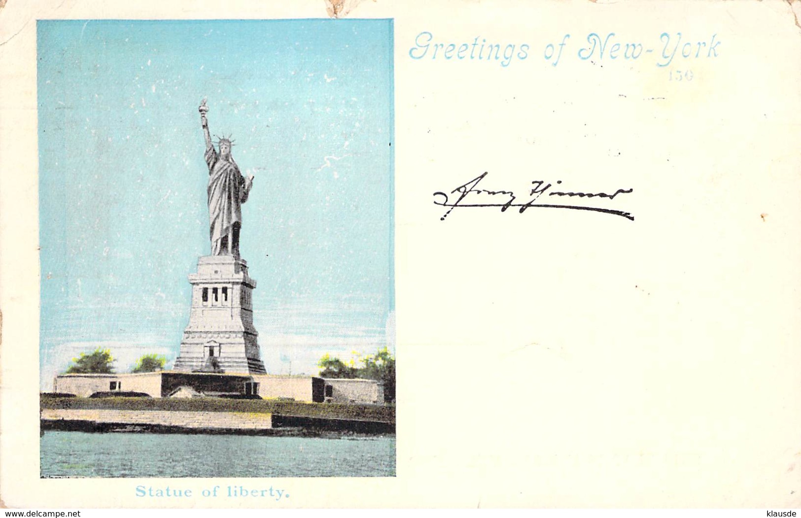 Greetings From America - Of New-York Statue Of Liberty 1899 AKS - Gruss Aus.../ Grüsse Aus...