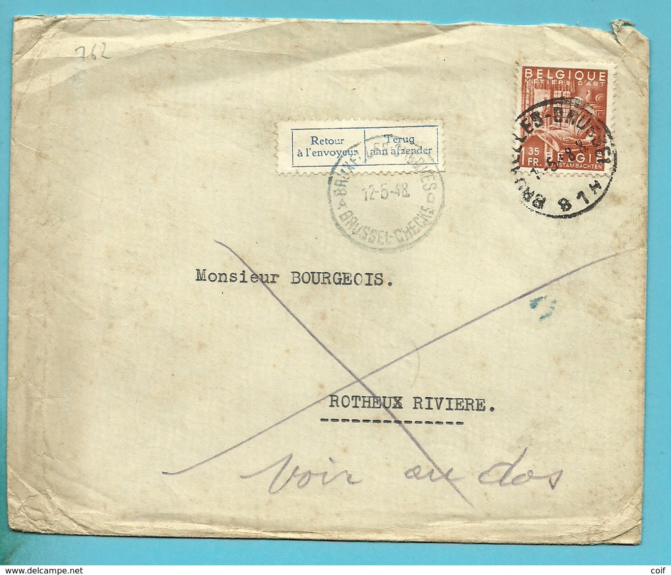 762 Op Brief Stempel BRUXELLES Naar ROTHEUX RIMIERE, Strookje RETOUR... Met Stempel BRUXELLES-CHEQUES - 1948 Export