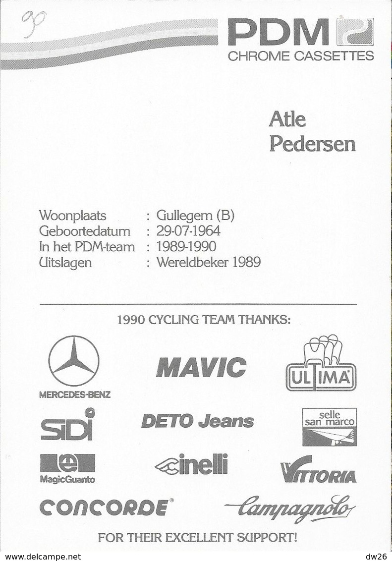 Cycliste: Atle Pedersen, Equipe De Cyclisme Professionnel: Team PDM Concorde, Norvège 1990 - Deportes