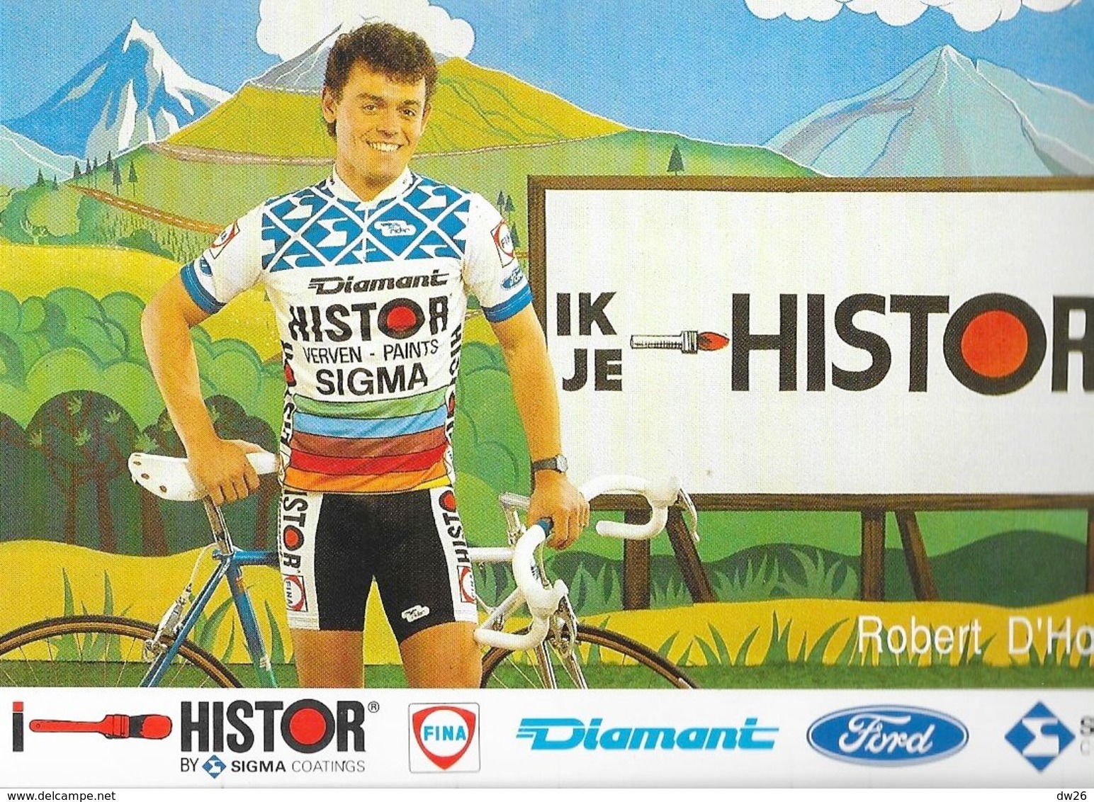 Cycliste: Robert D'Hondt, Equipe De Cyclisme Professionnel: Team Histor Sigma, Belge 1989 - Deportes