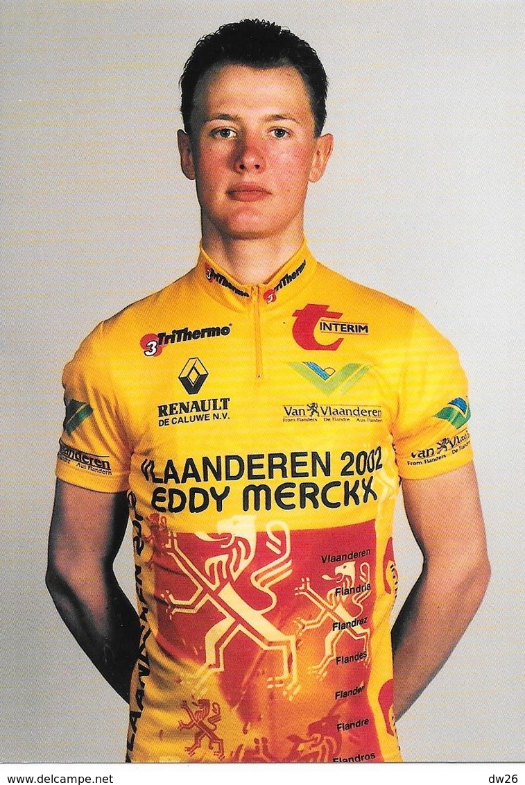 Cycliste: Kris Gerits, Equipe De Cyclisme Professionnel: Team Vlaanderen 2002, Eddy Merckx, Belge 1996 - Sports