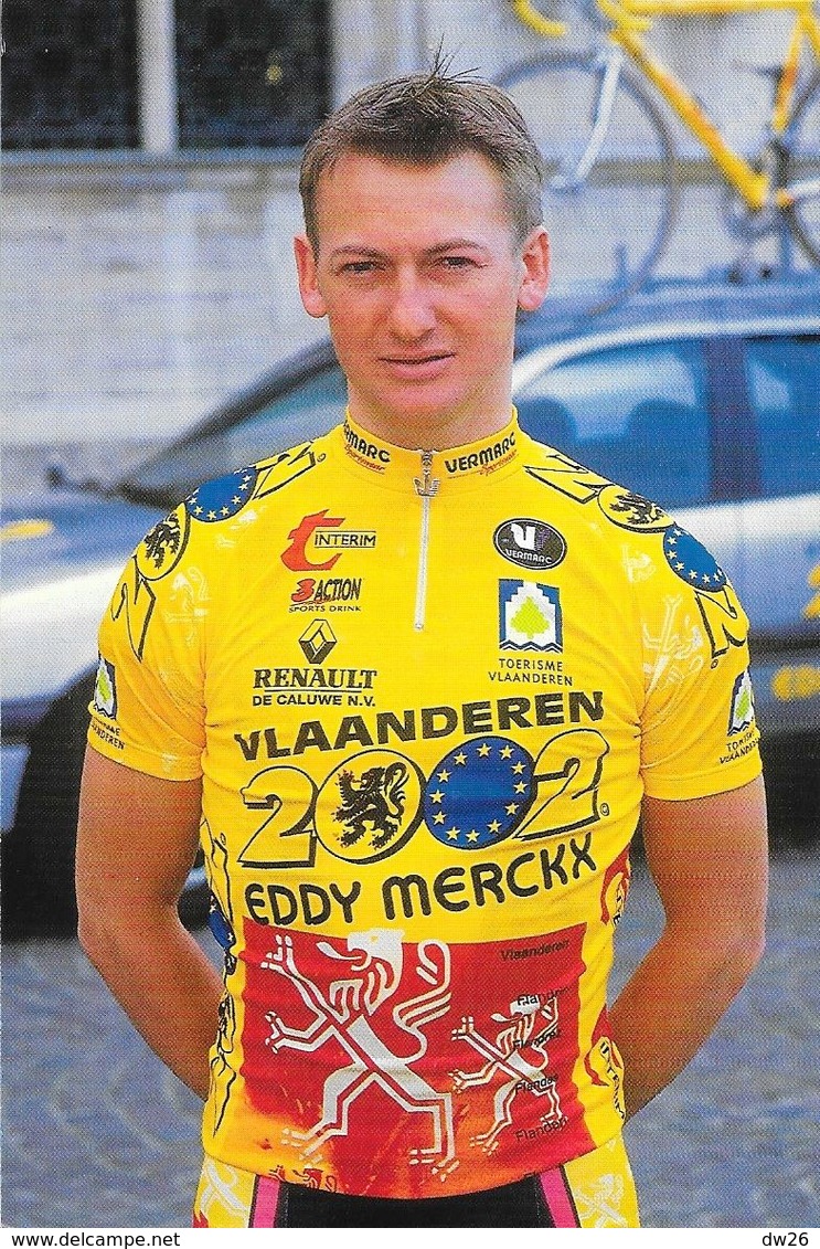 Cycliste: Johan Verstrepen, Equipe De Cyclisme Professionnel: Team Vlaanderen 2002, Eddy Merckx, Belge 1996 - Deportes