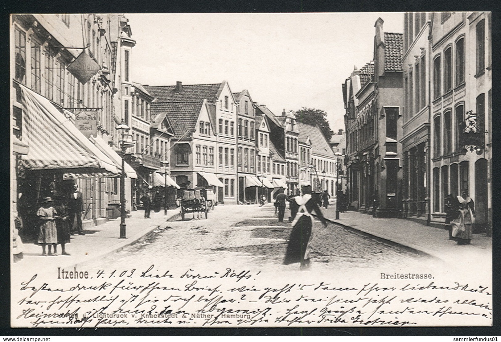 AK/CP Itzehoe  Breitestrasse  Gel./circ. 1903  Erhaltung/Cond.  1- / 2  Nr. 00635 - Itzehoe