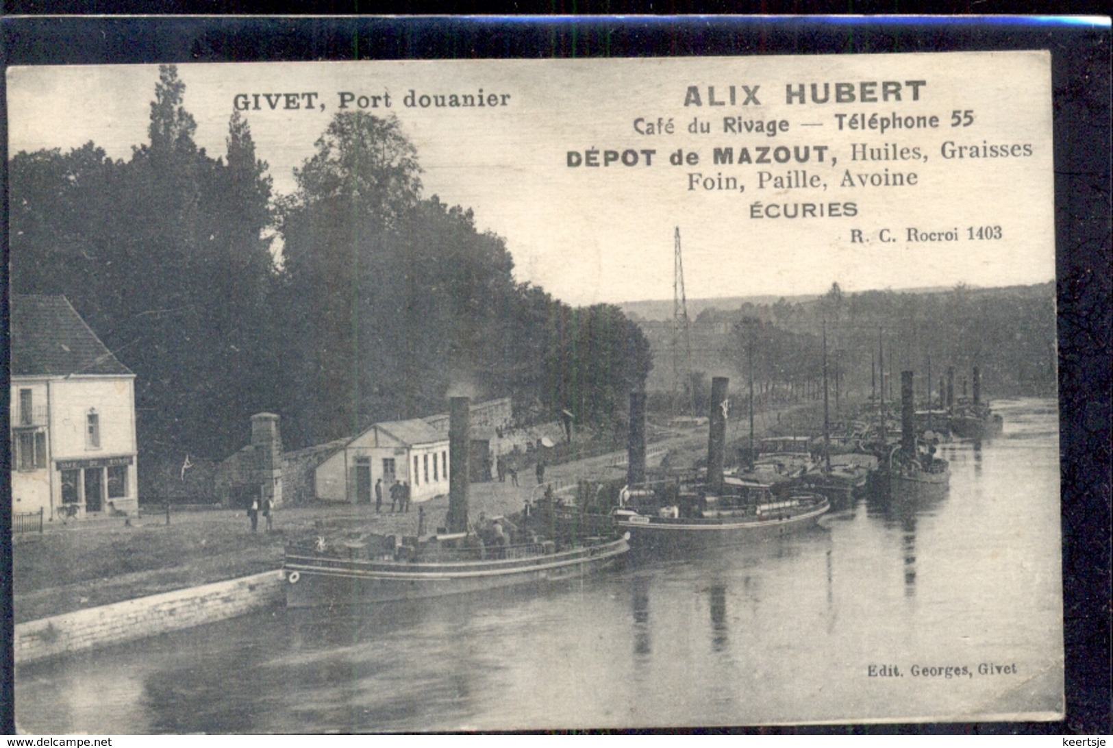 Frankrijk France - Givet - Port Douanier - Alix Hubert Cafe Rivage Mazout Huiles Ecuries - Ship - 1920 - Andere & Zonder Classificatie