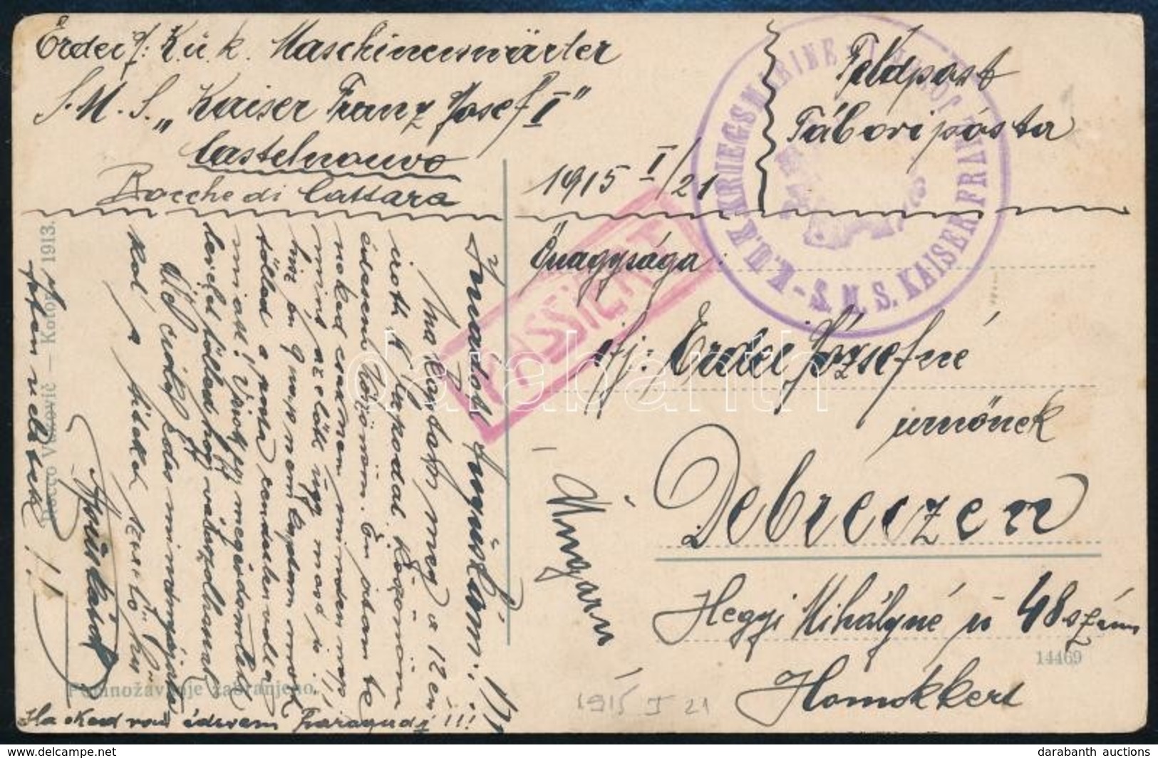 1915 Tábori Posta Képeslap Hajópostával / Field Postcard 'S.M.S. KAISER FRANZ JOSEF' - Autres & Non Classés