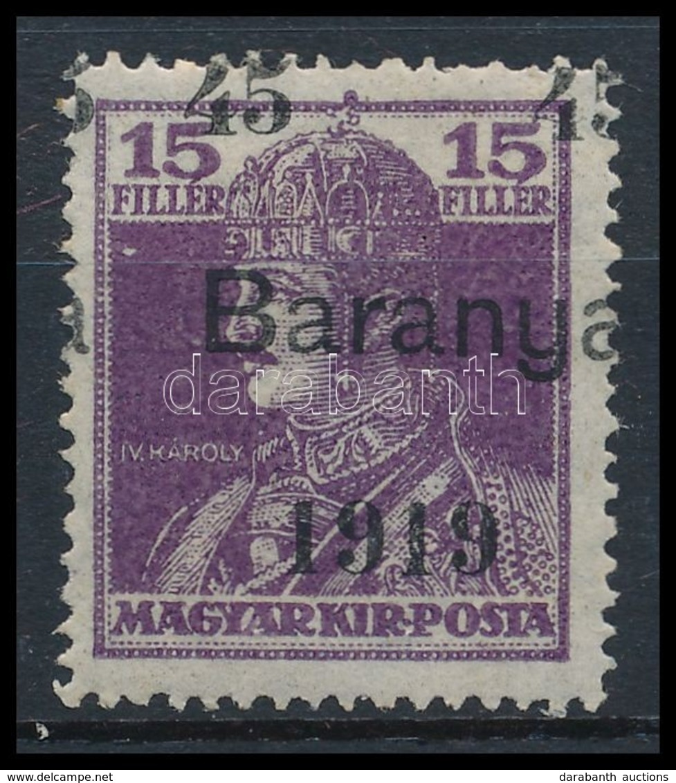 * Baranya I. 1919 Károly 45f/15f Próbanyomat, Elcsúszott Felülnyomással, Bodor és További Vizsgálójellel (25.000) - Otros & Sin Clasificación