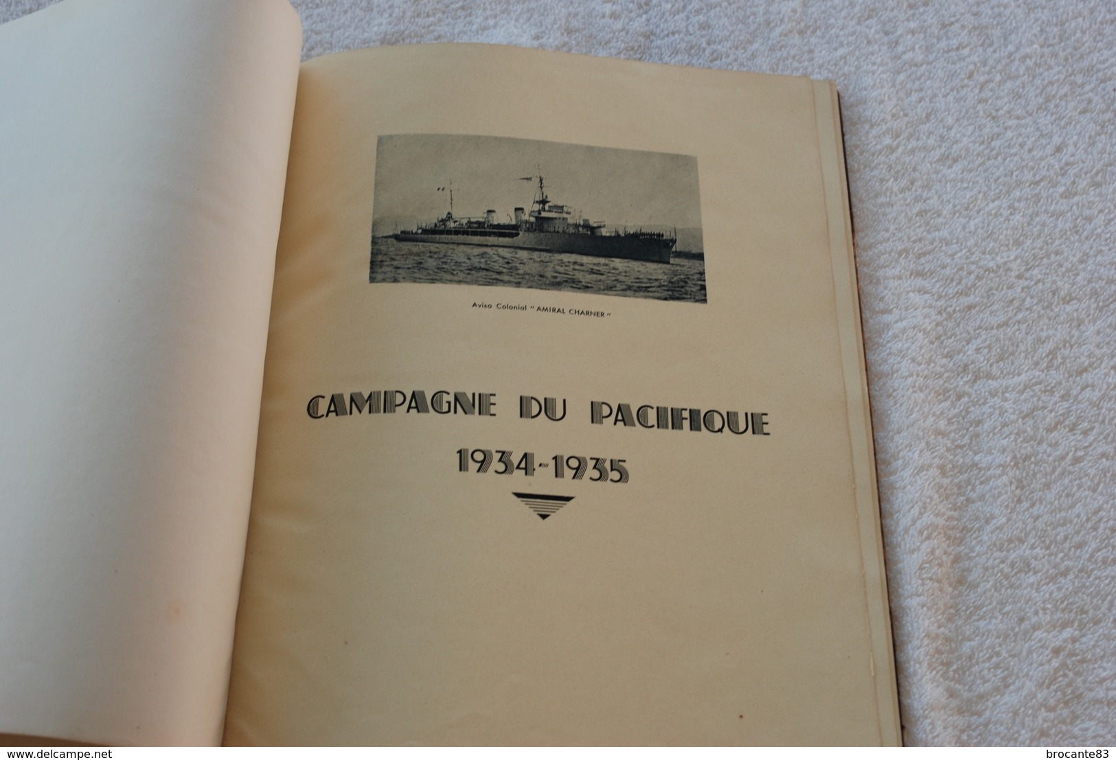 LIVRE ALBUM DE LA CAMPAGNE DU PACIFIQUE 1934/1935 DE L AVISO AMIRAL CHARNER - Barche