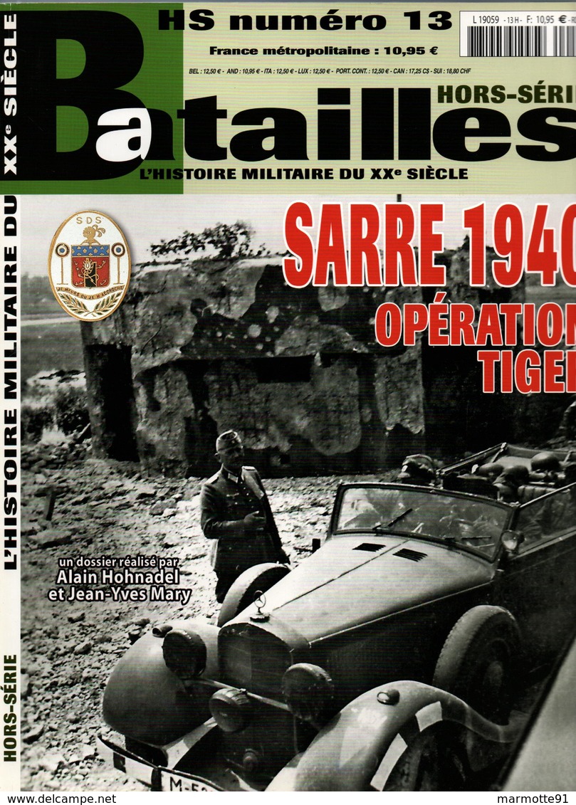SARRE 1940 OPERATION TIGER REVUE BATAILLES HORS SERIE N°13 - 1939-45