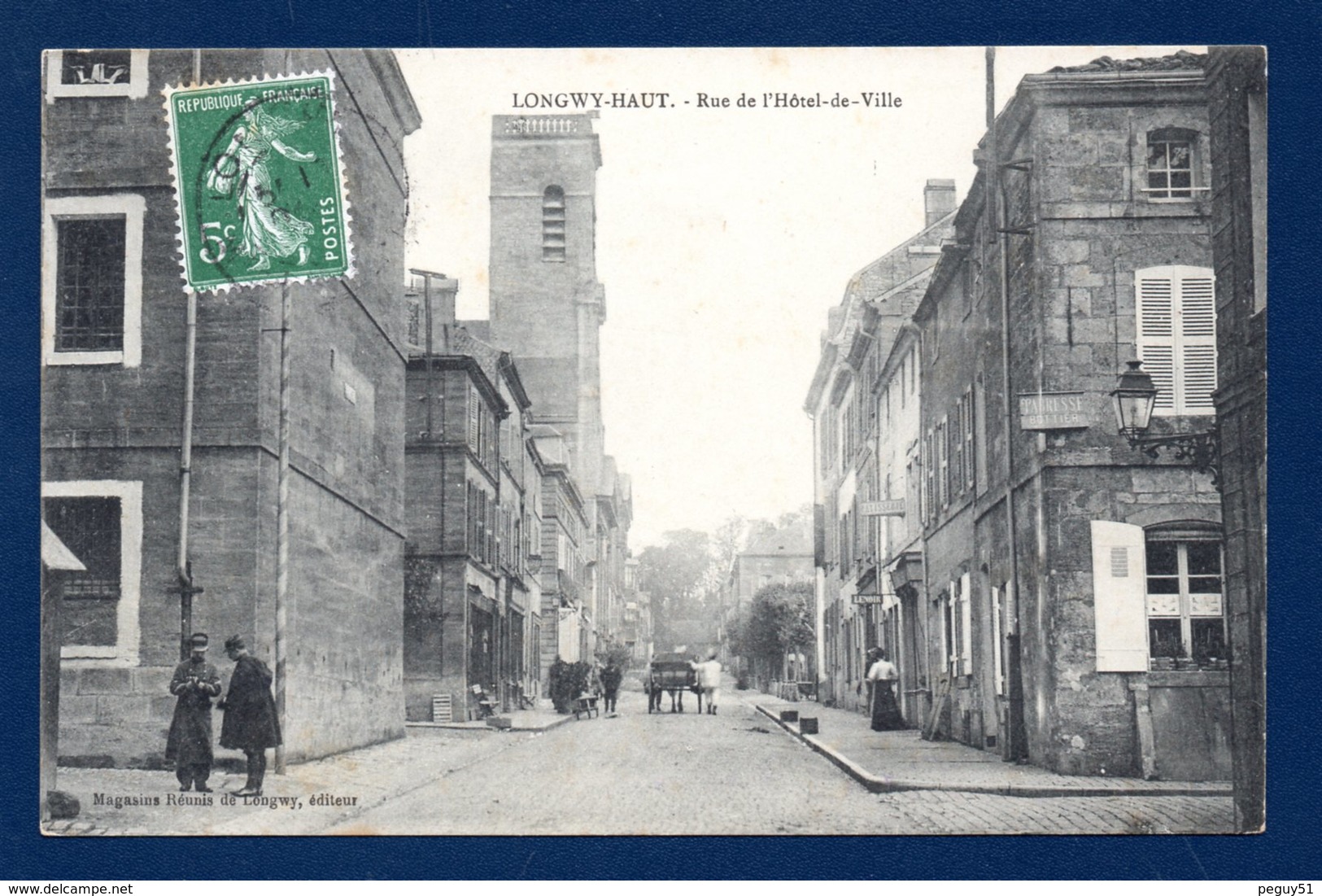 54. Longwy-Haut. Rue De L' Hôtel De Ville. Eglise St. Dagobert. Pâtisserie Lenoir. Fabresse Bottier. 1908 - Longwy