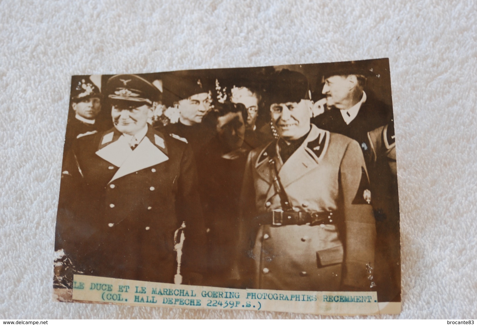 PHOTO D'AGENCE DE PRESSE LE DUCE ET LE MARECHAL GOERING - Guerre, Militaire