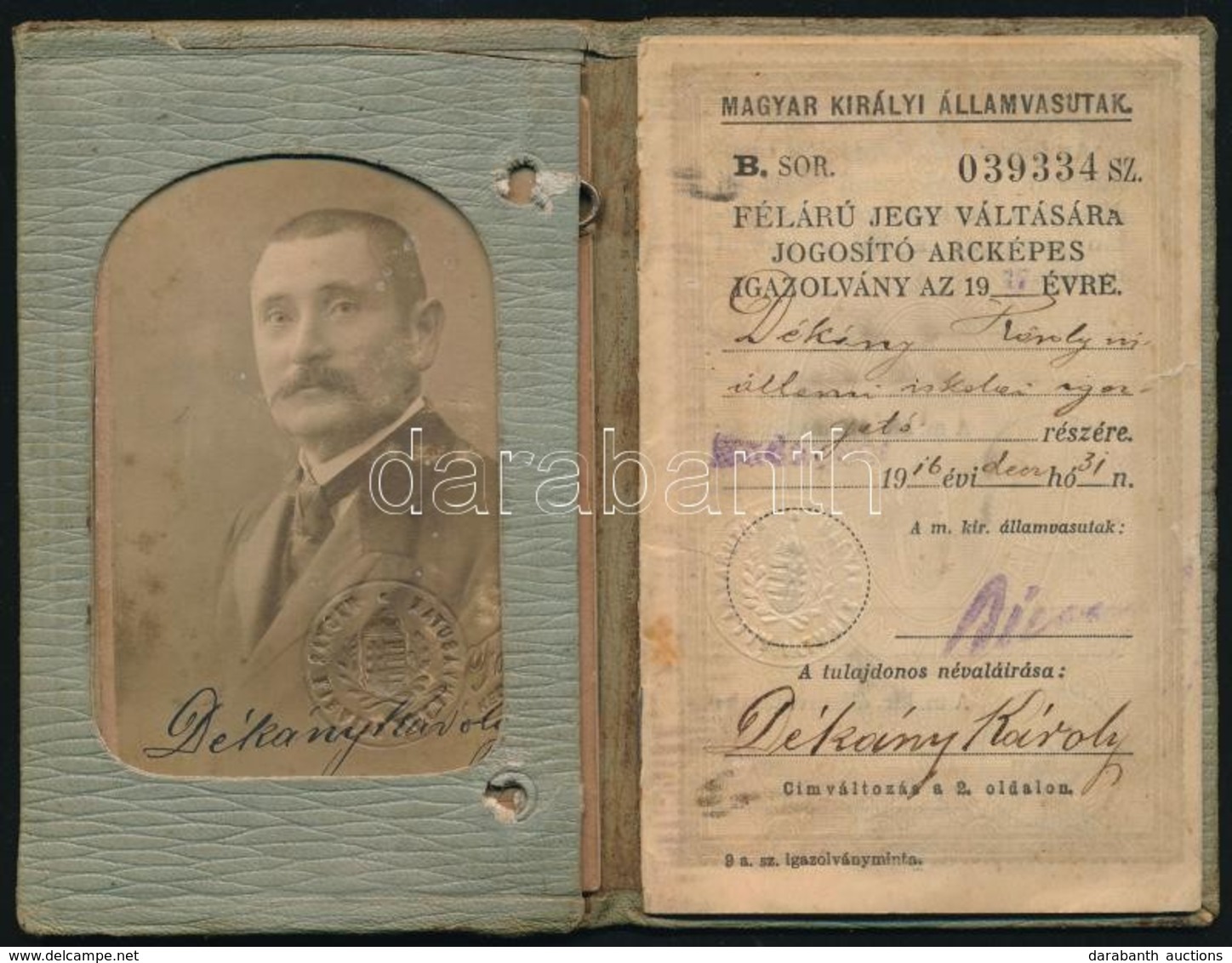 1916 Fényképes Vasúti Igazolvány Iskolaigazgató Részére - Sin Clasificación