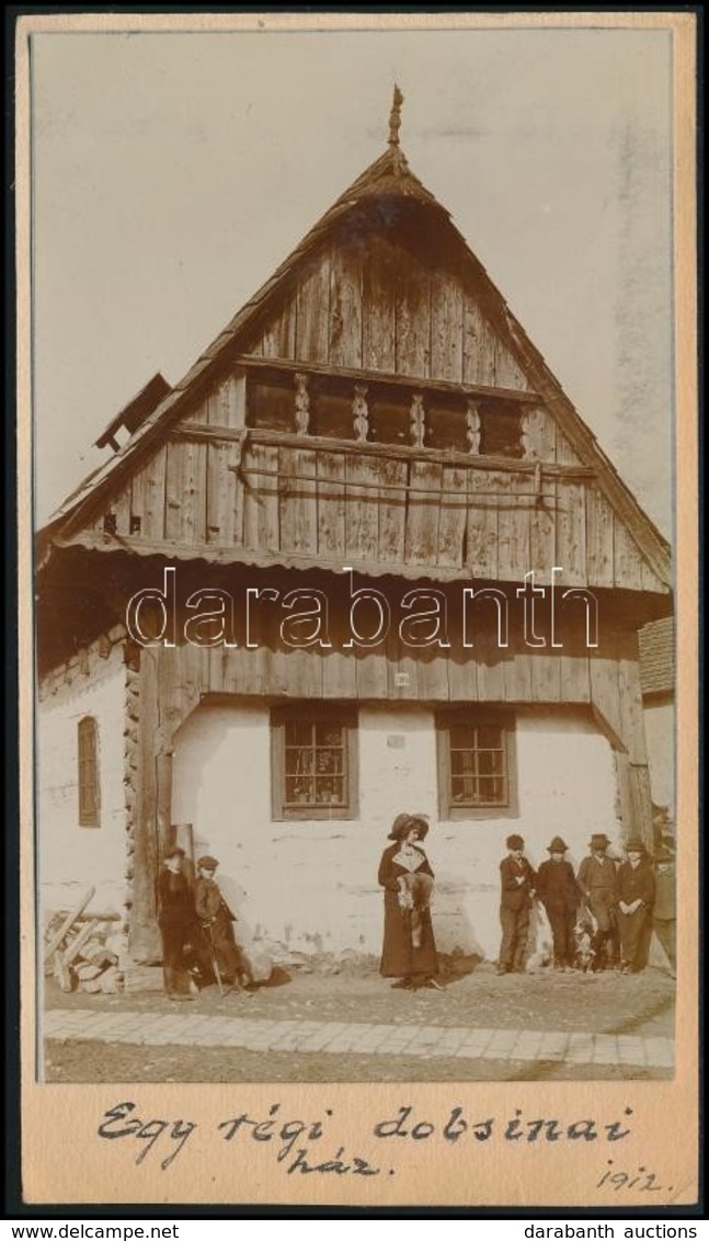 1912 Dobsina, Régi Dobsinai Ház, Fotólap, Papírra Ragasztva, Feliratozva, 14×8 Cm - Otros & Sin Clasificación