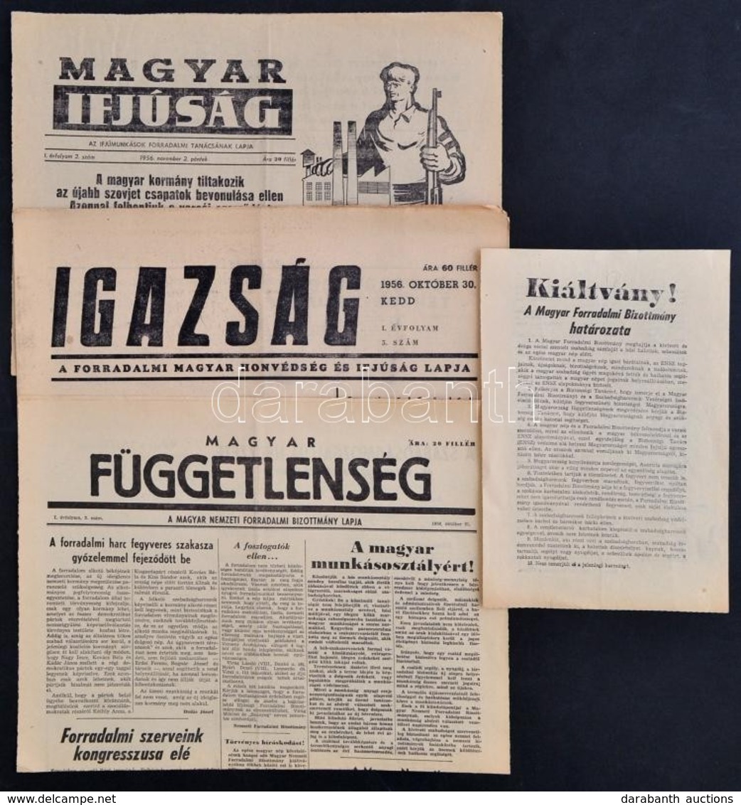 1956 3 Db 1956-os újság és 1 Db Röplap:
Igazság. A Forradalmi Magyar Honvédség és Ijfúság Lapja. I. évf. 5. Sz., 1956. O - Non Classés