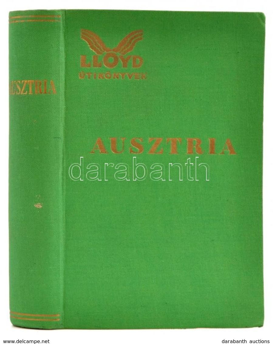 Lloyd útikönyvek: Ausztria. Képekkel és Térképekkel. Bp., 1929. Lloyd. Egészvászon Kötésben, Szép állapotban - Sin Clasificación