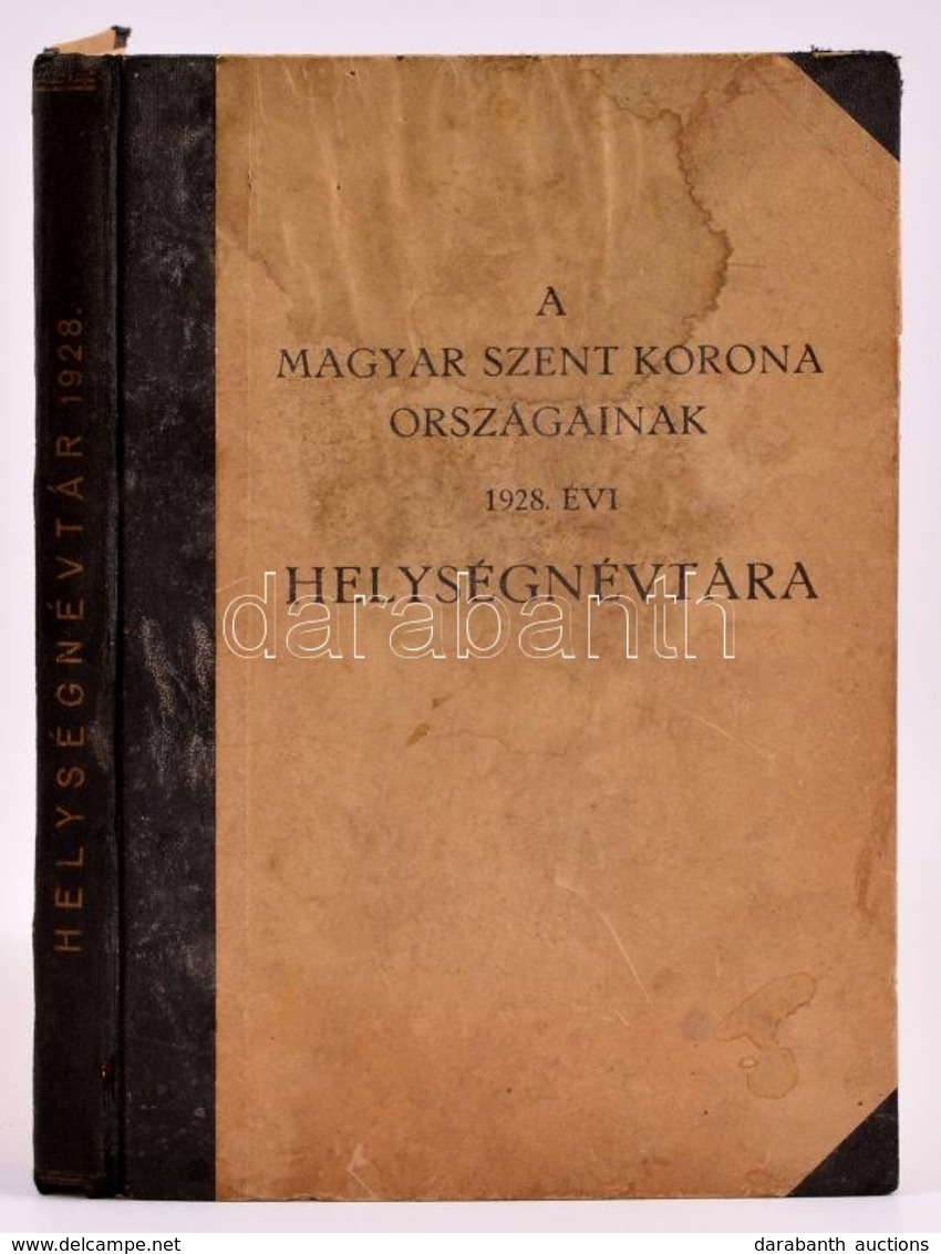 A Magyar Korona Országainak Helységnévtára 1928. Csonka Magyarország Helységnévtára. 138p. Korabeli, Foltos Félvászon Kö - Non Classés