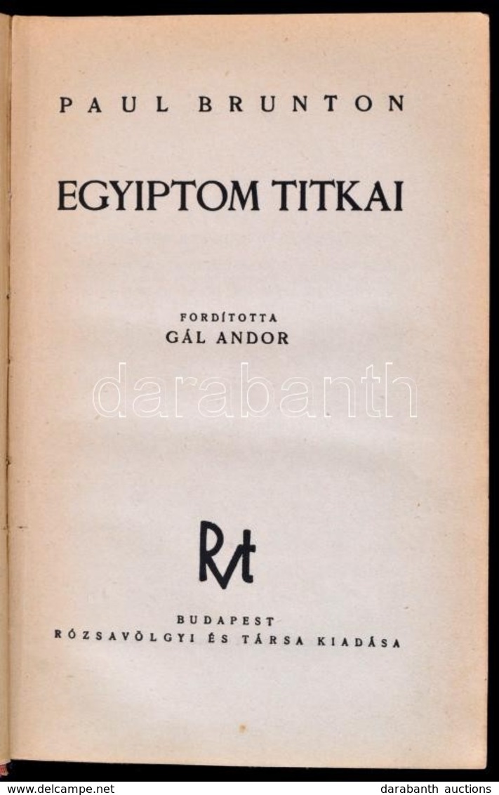 Brunton, Paul: Egyiptom Titkai. Fordította: Gál Andor. Bp., é.n., Rózsavölgyi. Kiadói Félvászon-kötésben, Kopott Borítóv - Sin Clasificación